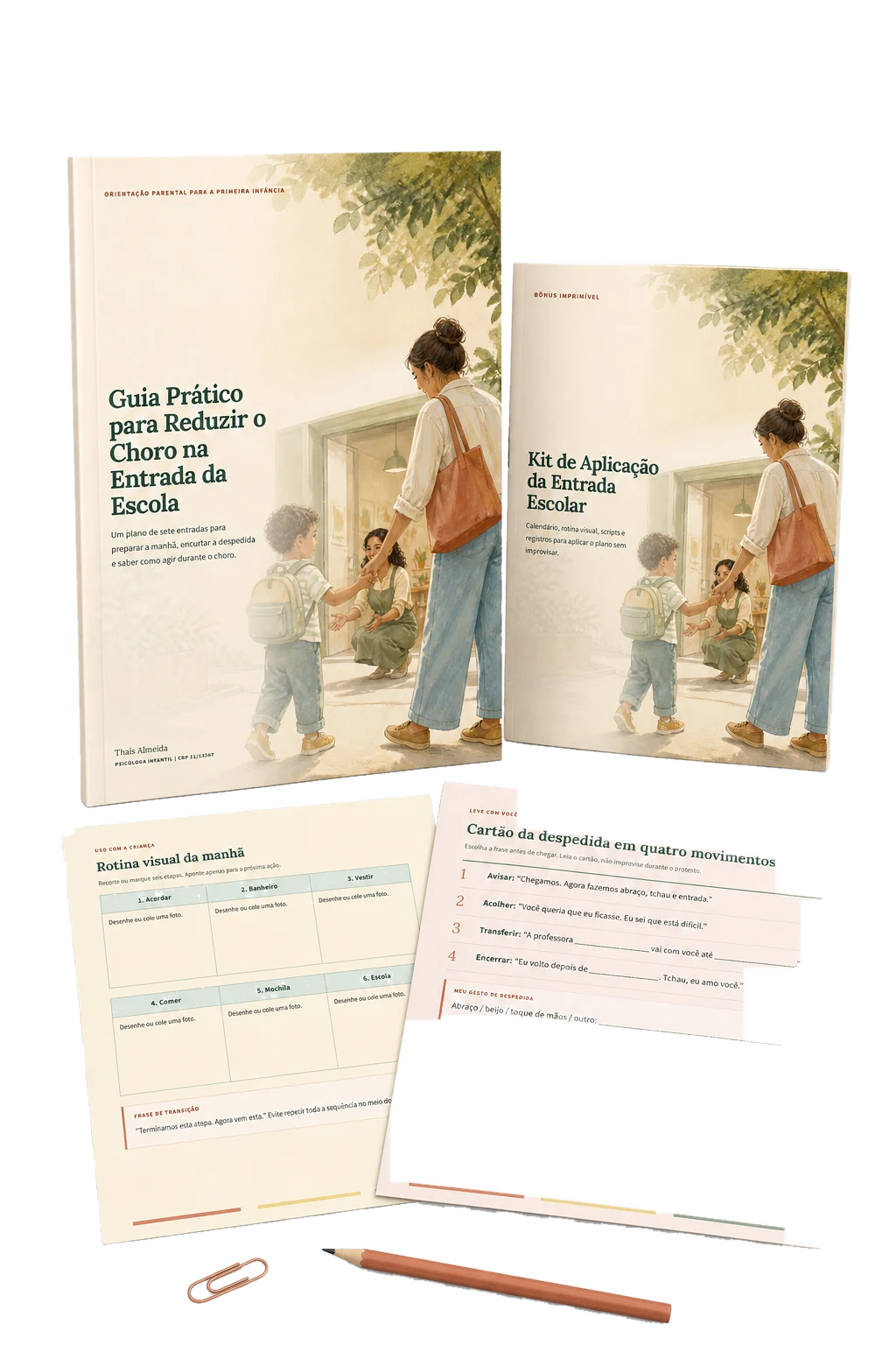 Guia para reduzir o choro na entrada da escola com o Kit de Aplicação e duas ferramentas imprimíveis